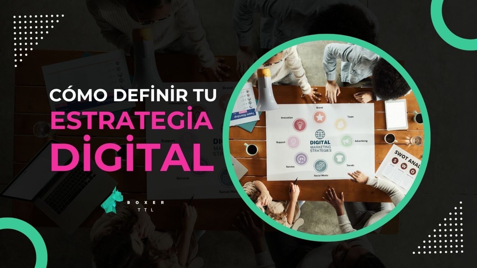 c-mo-definir-tu-estrategia-digital-para-2025-gu-a-paso-a-paso-boxer-ttl